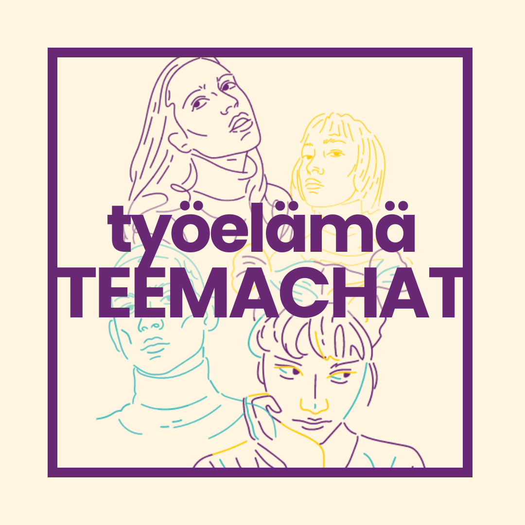 turkoosin, violetin ja keltaisen värisiä kuvituksia henkilöistä ja teksti työelämä teemachat